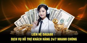 Liên Hệ Daga88 – Dịch Vụ Hỗ Trợ Khách Hàng 24/7